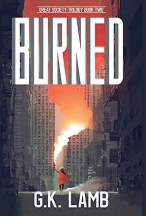 Burned de G K Lamb