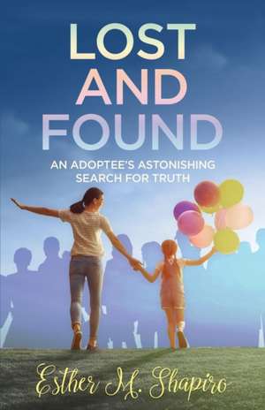 Lost and Found de Esther M Shapiro