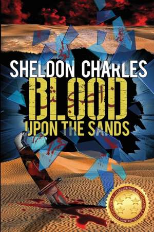 Blood Upon the Sands de Sheldon Charles