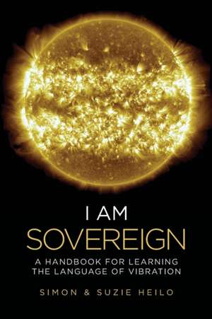 I Am Sovereign de Simon Heilo