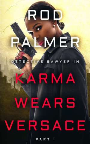 Karma Wears Versace de Rod Palmer