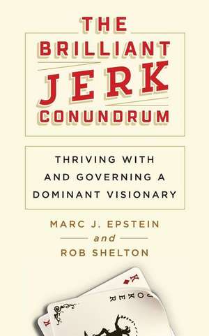 The Brilliant Jerk Conundrum de Marc J. Epstein