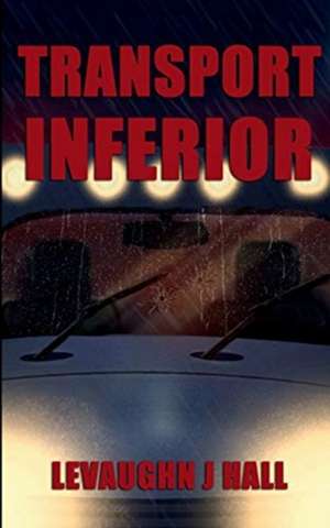 Transport Inferior de Levaughn J. Hall