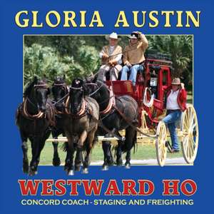 Westward Ho de Gloria Austin