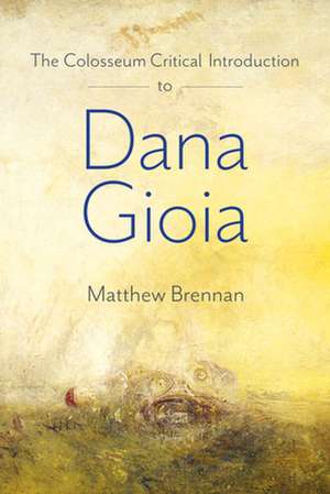 The Colosseum Introduction to Dana Gioia de William Brennan