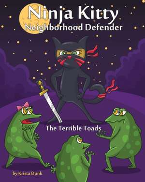 Ninja Kitty: Neighborhood Defender de Krista Dunk