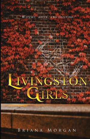 Livingston Girls de Briana Morgan