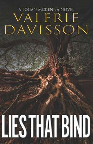 Lies That Bind de Valerie Davisson