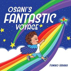 Osani's Fantastic Voyage de Fumiko Hidaka