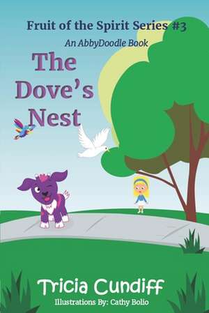 The Dove's Nest de Tricia Cundiff