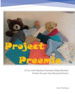 Project Preemie de Karen Blumberg