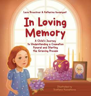 In Loving Memory de Lacie Brueckner