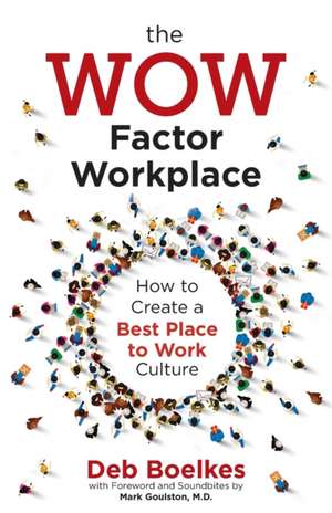 The WOW Factor Workplace de Deb Boelkes