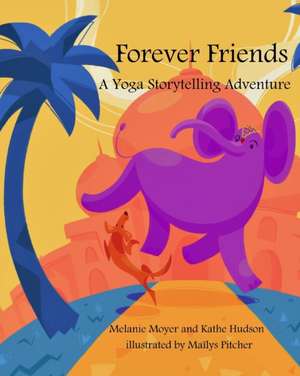 A Yoga Storytelling Adventure de Melanie Moyer