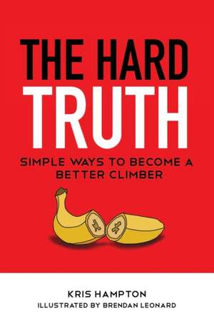 The Hard Truth de Kris Hampton