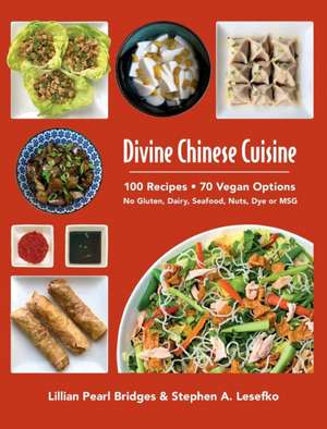 Divine Chinese Cuisine de Lillian Pearl Bridges