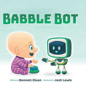 Babble Bot de Bennett Dixon