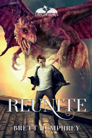 Reunite de Brett Humphrey