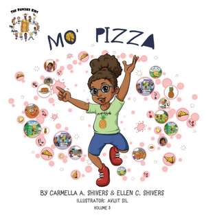 "Mo Pizza" de Carmella Shivers
