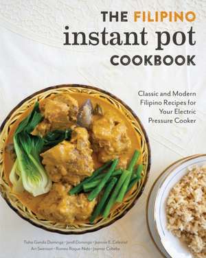 The Filipino Instant Pot Cookbook de Tisha Gonda Domingo