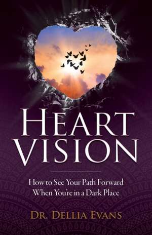 Heart Vision de Dellia Evans