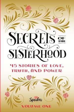 Secrets of the Sisterhood de Speaker Sisterhood