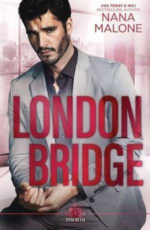 London Bridge de Nana Malone