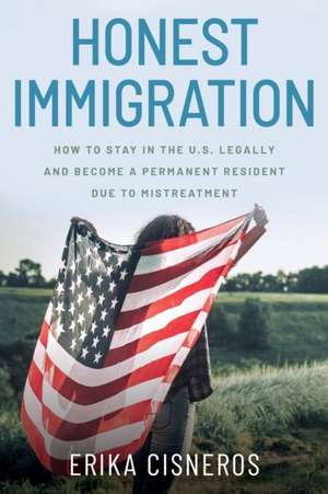 Honest Immigration de Erika Cisneros