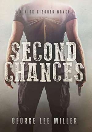 Second Chances de George Lee Miller