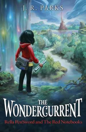 The Wondercurrent de J. R. Parks