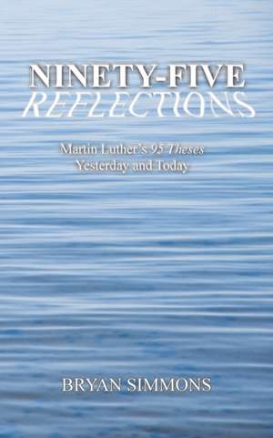 Ninety-Five Reflections de Bryan Simmons