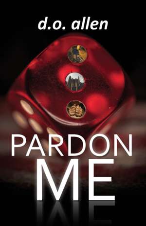 Pardon Me de D. O. Allen