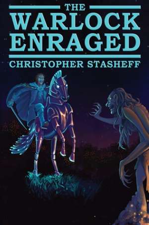 The Warlock Enraged de Christopher Stasheff