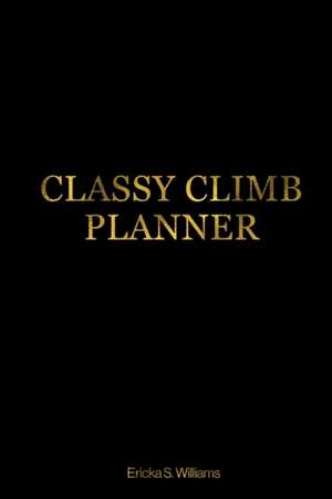 Classy Climb Accountability Planner de Ericka Williams