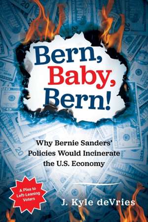 Bern, Baby, Bern! de J. Kyle deVries