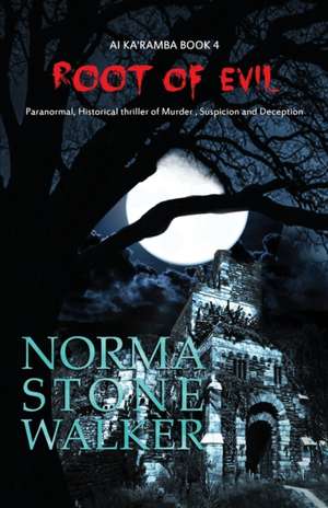 Root of Evil de Norma Stone-Walker