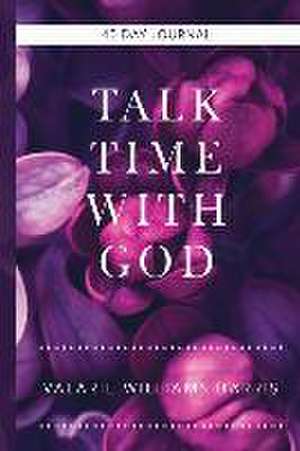 Talk Time with God de Valarie Williams Harris