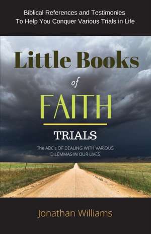 Little Books of Faith - Trials de Jonathan Williams