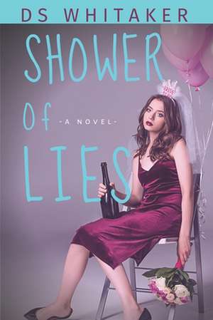 Shower of Lies de Ds Whitaker