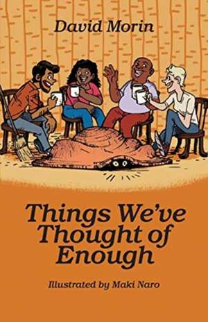 Things We've Thought of Enough de David Morin