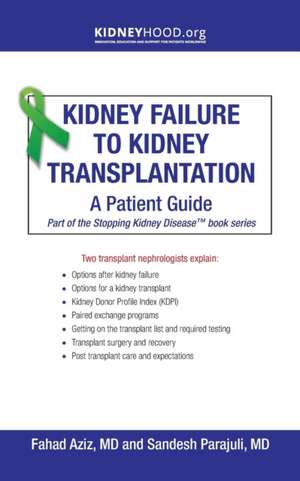 Kidney Failure to Kidney Transplantation de Fahad Aziz