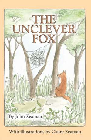 The Unclever Fox de John Zeaman