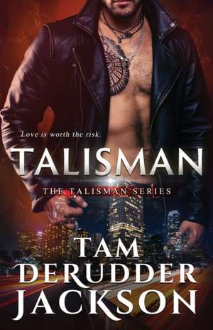 Talisman de Tam Derudder Jackson