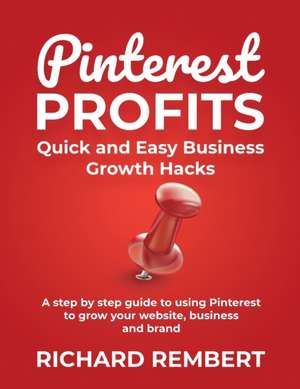 Pinterest Profits de Richard Rembert