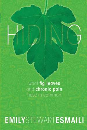 Hiding de Emily Stewart Esmaili