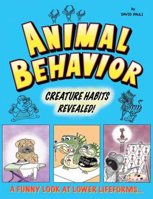 ANIMAL BEHAVIOR de David A Pauli