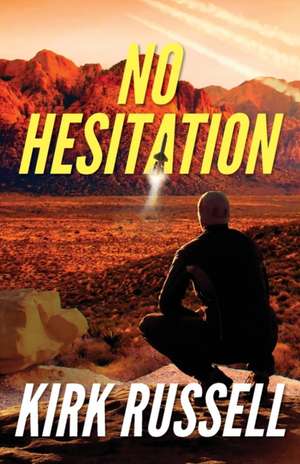 No Hesitation de Kirk Russell