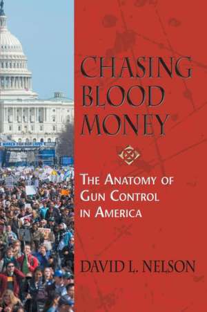 Chasing Blood Money de David L. Nelson