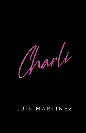 Charli de Luis Martinez