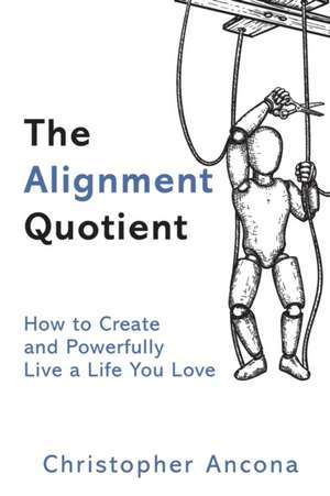 The Alignment Quotient de Christopher Ancona